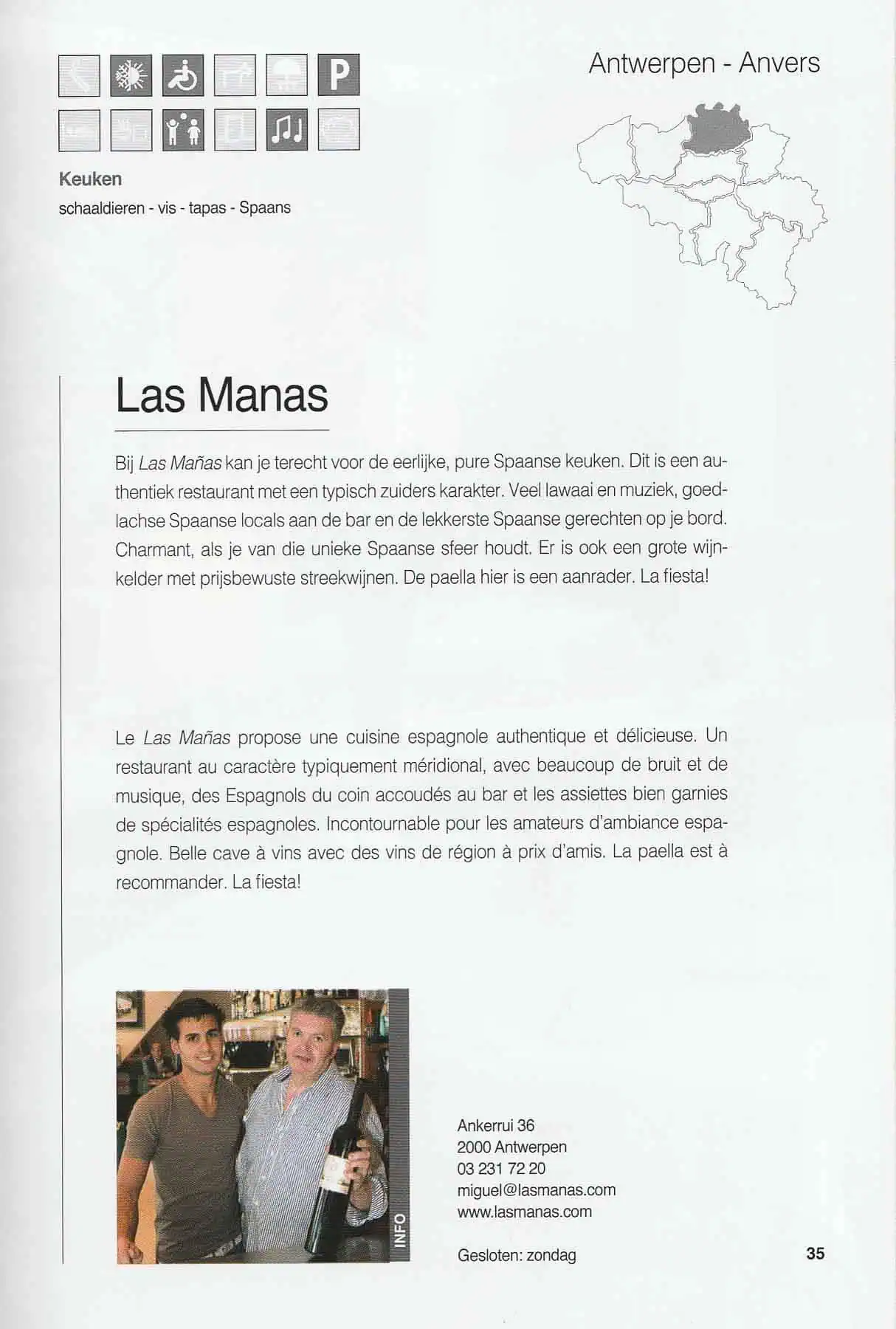 Restaurant espagnol authentique Las Manas à Anvers avec une ambiance chaleureuse, une cuisine espagnole variée avec tapas, poisson et paella, dégustation de vins et service convivial, parfait pour une expérience culinaire.